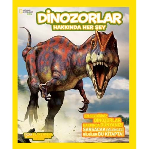 National Geographic Kids - Dinozorlar Hakkında Her Şey