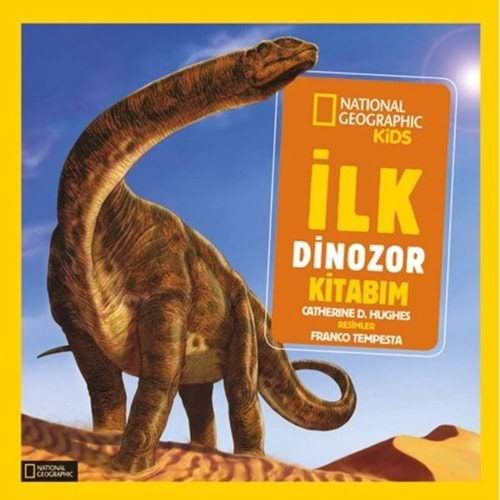 National Geographic Kids İlk Dinozor Kitabım