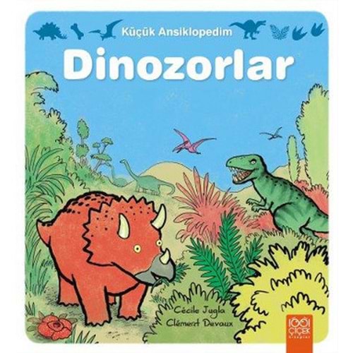 Küçük Ansiklopedim Dinozorlar