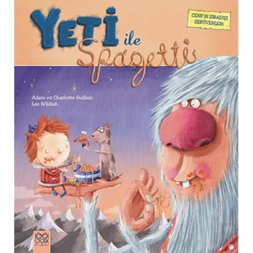 Yeti İle Spagetti - Cenk'in Sıradışı Serüvenleri