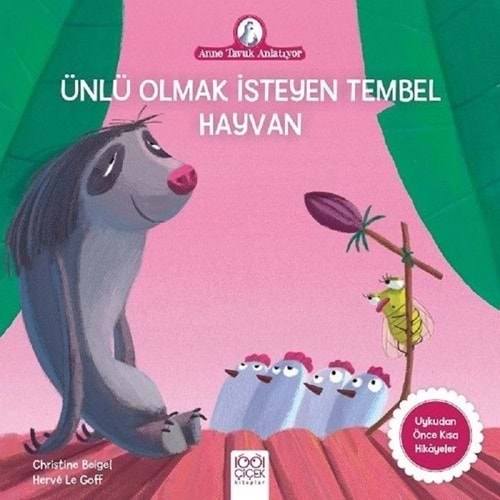 Ünlü Olmak İsteyen Tembel Hayvan