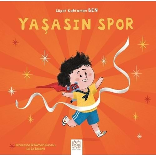 Süper Kahraman Ben - Yaşasın Spor