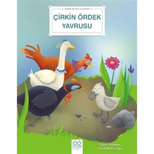 Çirkin Ördek Yavrusu - Bebekler İçin Klasikler