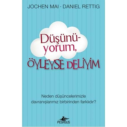 Düşünüyorum Öyleyse Deliyim