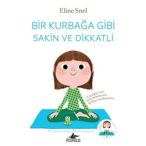 Bir Kurbağa Gibi Sakin ve Dikkatli