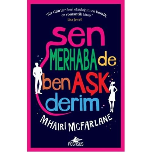 Sen Merhaba De Ben Aşk Derim