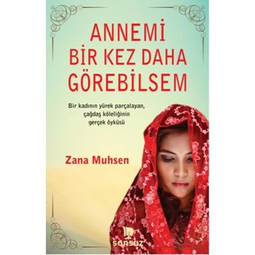 Annemi Bir Kez Daha Görebilsem