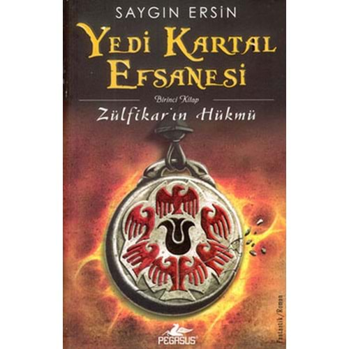 Yedi Kartal Efsanesi Zülfikar'ın Hükmü