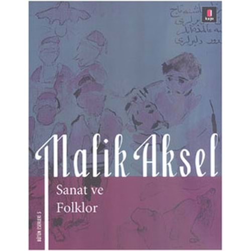 Malik Aksel - Sanat ve Folklor