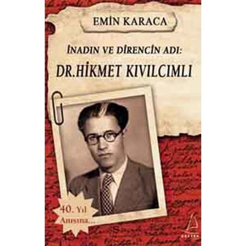 İnadın ve Direncin Adı Dr. Hikmet Kıvılcımlı