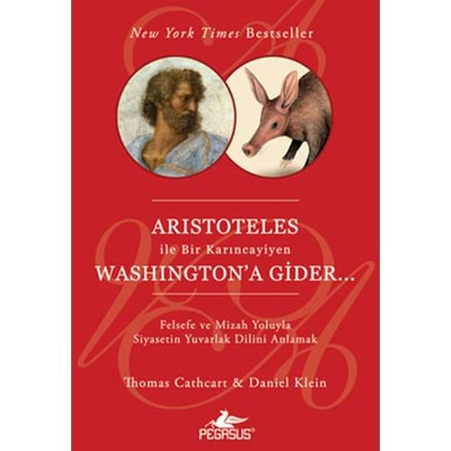 Aristoteles ile Bir Karıncayiyen Washington'a Gider...