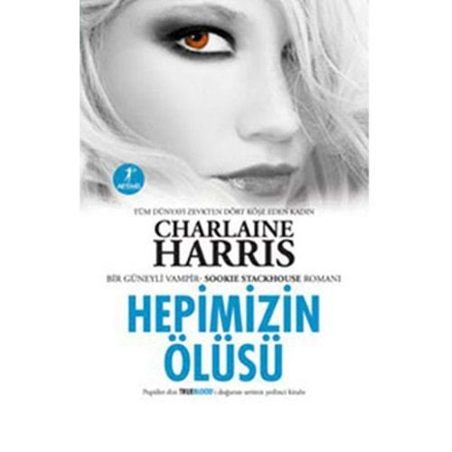 Sookie Stackhouse 07 Hepimizin Ölüsü