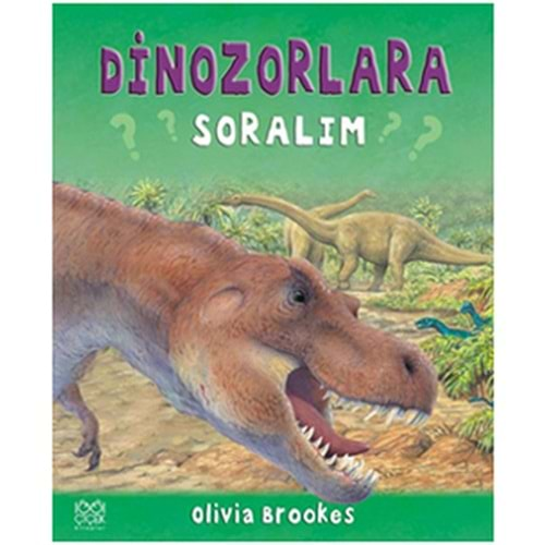 Dinozorlara Soralım