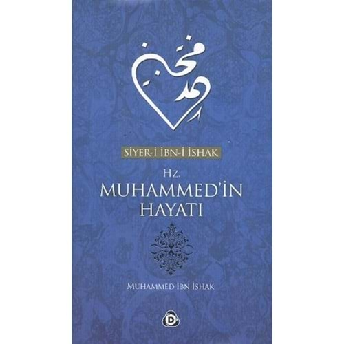 Siyer-i İbn-i İshak Hz. Muhammed'in Hayatı