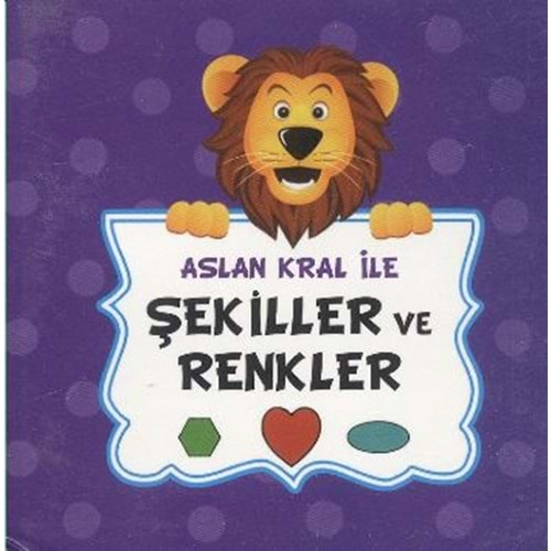 Aslan Kral ile Şekiller ve Renkler