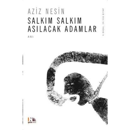 Salkım Salkım Asılacak Adamlar