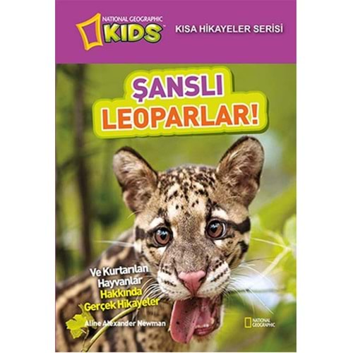 National Geographic Kids - Kısa Hikayeler Serisi Şanslı Leoparlar