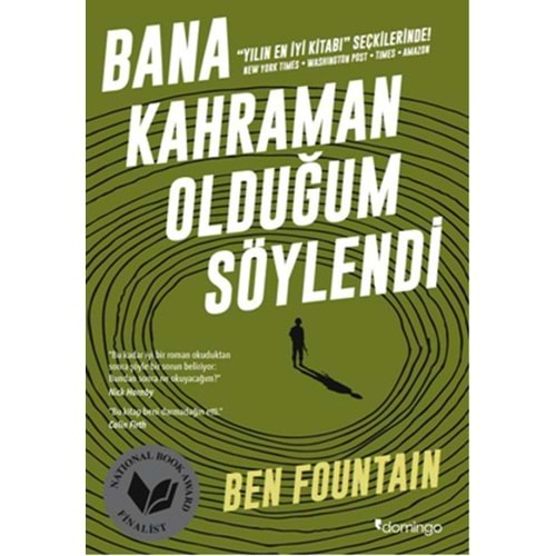 Bana Kahraman Olduğum Söylendi