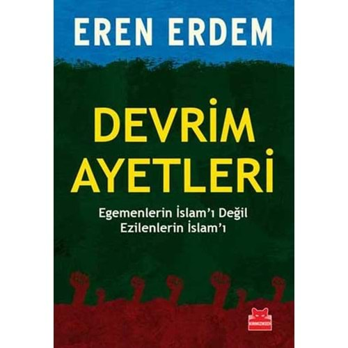 Devrim Ayetleri Egemenlerin İslam'ı Değil Ezilenlerin İslam'ı