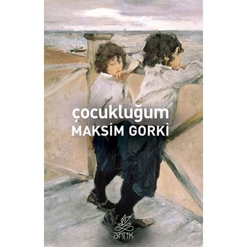 Çocukluğum / Maksim Gorki