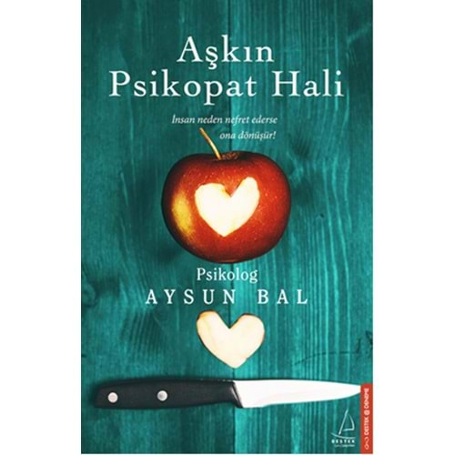 Aşkın Psikopat Hali