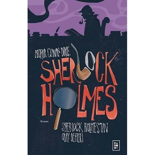 Sherlock Holmes 5 - Sherlock Holmes'un Olay Defteri