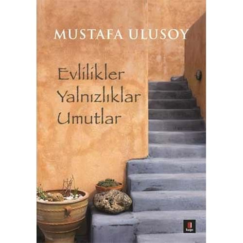 Evlilikler Yalnızlıklar Umutlar