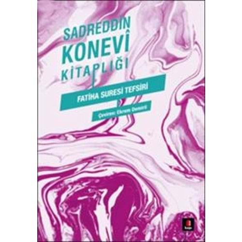 Sadreddin Konevi Kitaplığı - Fatiha Suresi Tefsiri