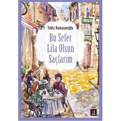 Bu Sefer Lila Olsun Saçlarım