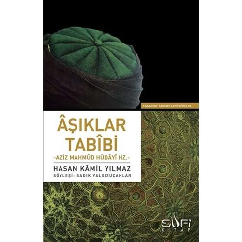 Aşıklar Tabibi Aziz Mahmud Hüdayi Hz.