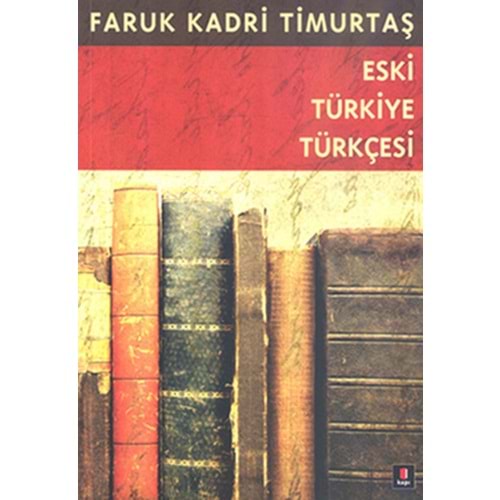 Eski Türkiye Türkçesi XV. Yüzyıl Gramer-Metin-Sözlük