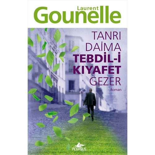 Tanrı Daima Tebdil i Kıyafet Gezer