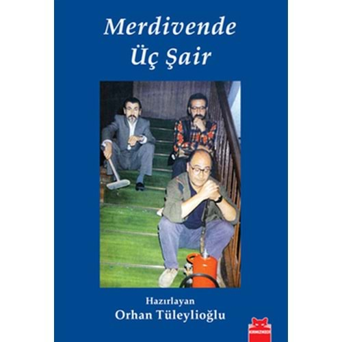 Merdivende Üç Şair