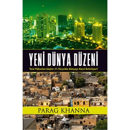 Yeni Dünya Düzeni Yeni Yükselen Güçler 21. Yüzyılda Dünyayı Nasıl Belirliyor