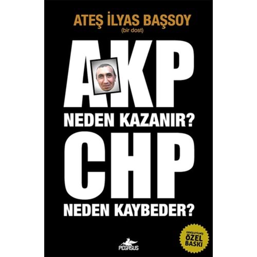 AKP Neden Kazanır CHP Neden Kaybeder