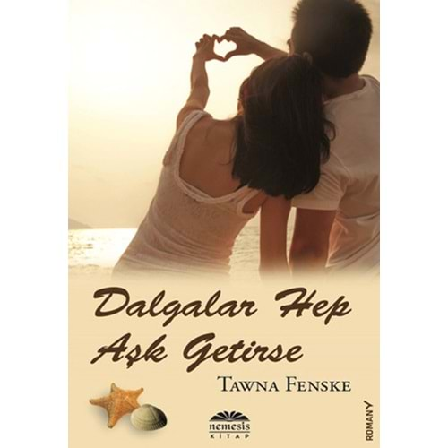 Dalgalar Hep Aşk Getirse