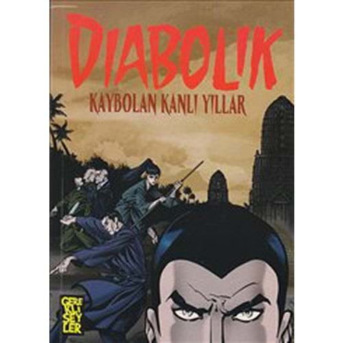 Diabolik 1: Kaybolan Kanlı Yıllar