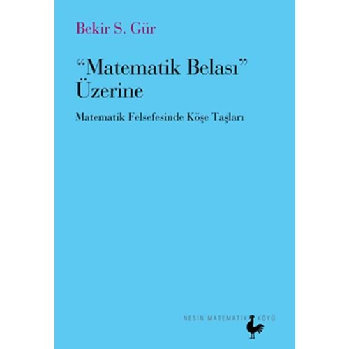 Matematik Belası Üzerine Matematik Felsefesinde Köşe Taşları