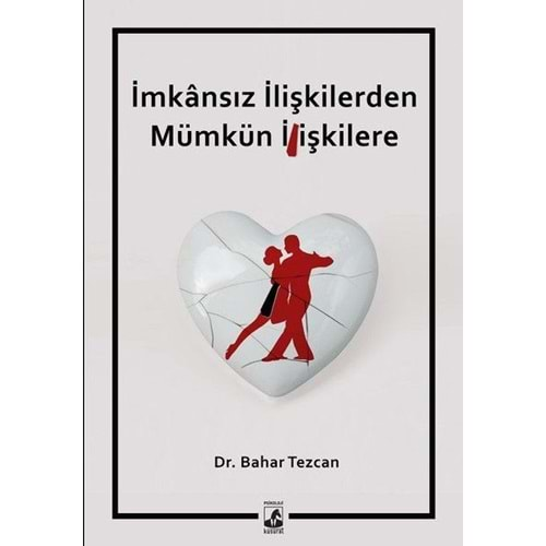 İmkansız İlişkilerden Mümkün İlişkilere