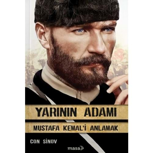 Yarının Adamı 1 Mustafa Kemal'i Anlamak