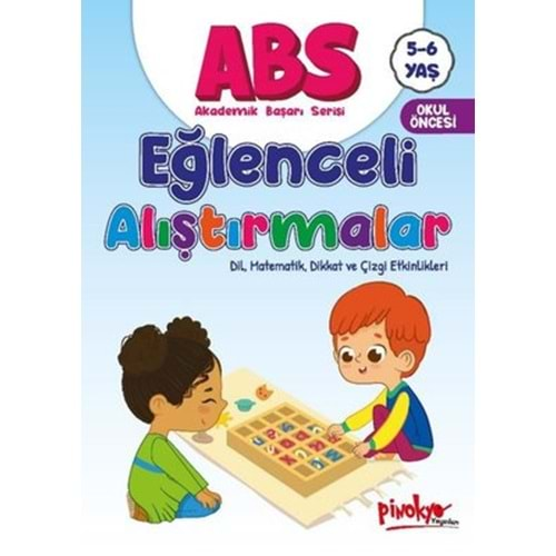 ABS Eğlenceli Alıştırmalar - Dil Matematik Dikkat ve Çizgi Etkinlikleri 5 - 6 Yaş