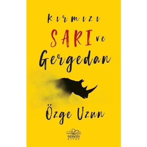 Kırmızı Sarı ve Gergedan