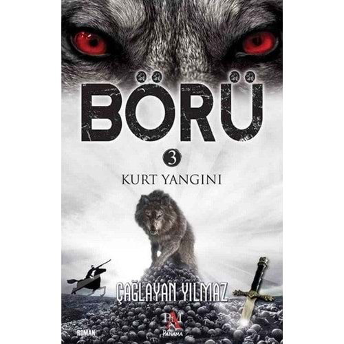 Börü 3 - Kurt Yangını