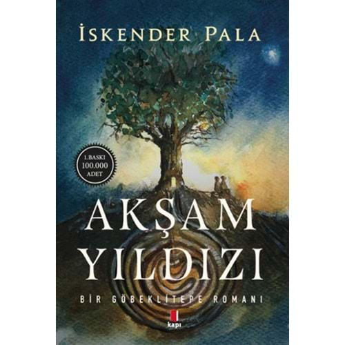 Akşam Yıldızı - Bir Göbeklitepe Romanı