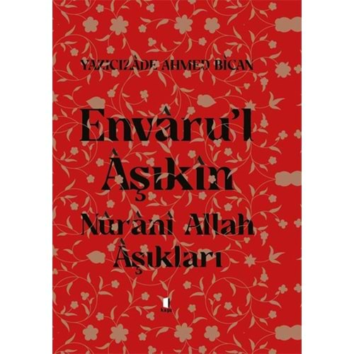 Envarul Aşıkın - Nurani Allah Aşıkları