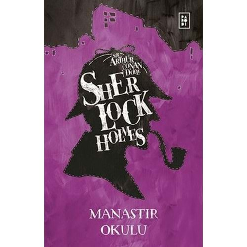 Sherlock Holmes - Manastır Okulu