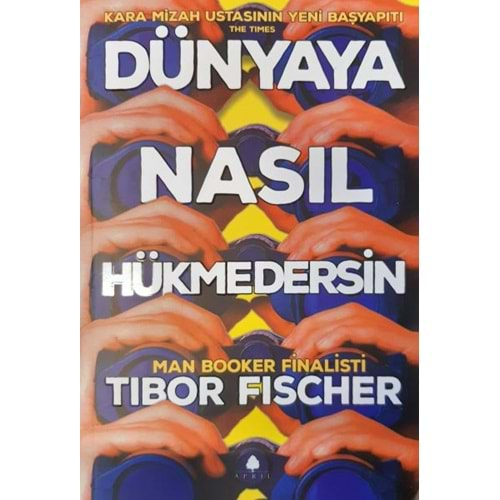 Dünyaya Nasıl Hükmedersin