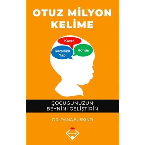 Otuz Milyon Kelime - Çocuğunuzun Beynini Geliştirin