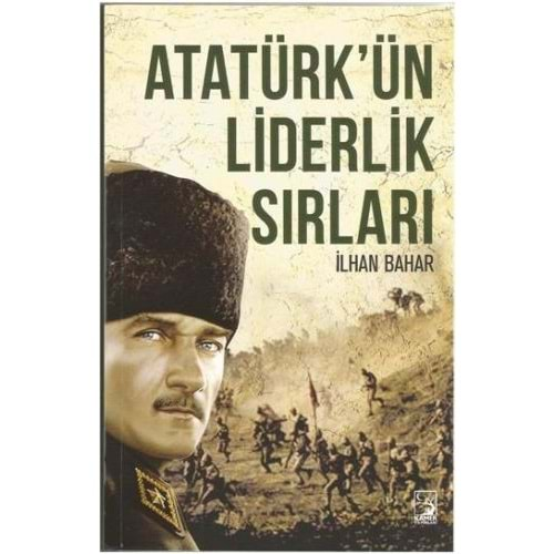 Atatürk'ün Liderlik Sırları