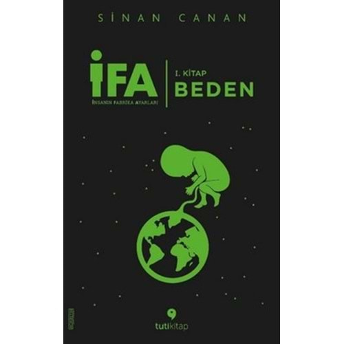 İFA:İnsanın Fabrika Ayarları 1.Kitap-Beden